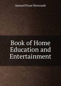 Book of Home Education and Entertainment