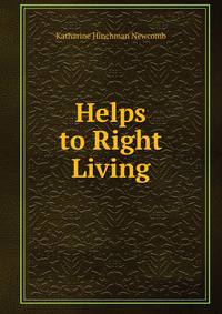 Helps to Right Living