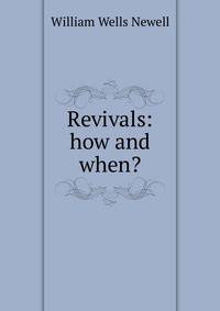 Revivals: how and when?