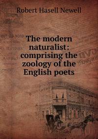The modern naturalist: comprising the zoology of the English poets