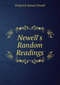 Newell's Random Readings