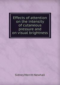 Effects of attention on the intensity of cutaneous pressure and on visual brightness