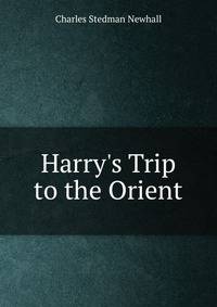 Harry's Trip to the Orient