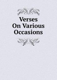 Verses On Various Occasions
