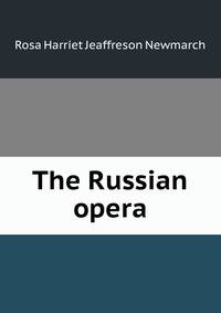 The Russian Opera