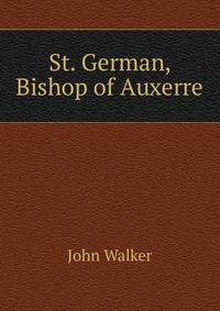 St. German, Bishop of Auxerre