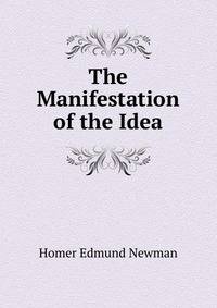 The Manifestation of the Idea