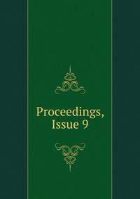 Proceedings, Issue 9
