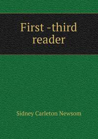 First -third reader
