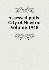 Assessed polls.City of Newton Volume 1948