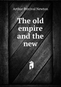 The old empire and the new