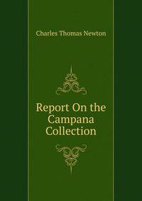 Report On the Campana Collection