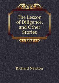 The Lesson of Diligence, and Other Stories