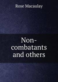 Non-combatants and others