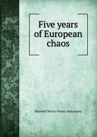 Five years of European chaos