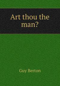 Art thou the man?