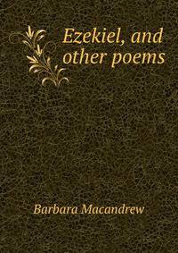 Ezekiel, and other poems