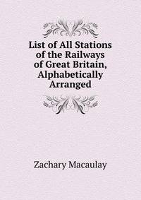 List of All Stations of the Railways of Great Britain, Alphabetically Arranged