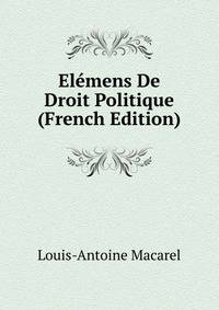 Elemens De Droit Politique (French Edition)