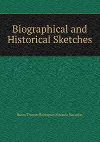 Biographical and Historical Sketches