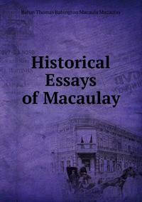 Historical Essays of Macaulay