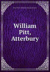 William Pitt, Atterbury