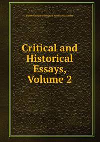 Critical and Historical Essays, Volume 2