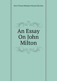 An Essay On John Milton