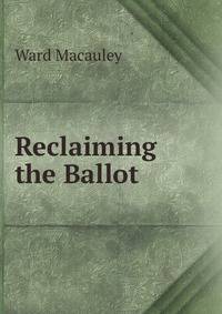 Reclaiming the Ballot