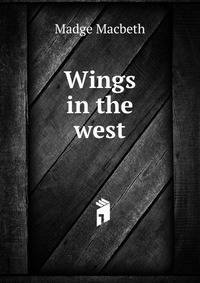 Wings in the west