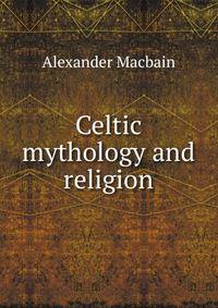 Celtic mythology and religion