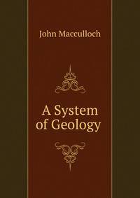A System of Geology .