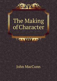 The Making of Character