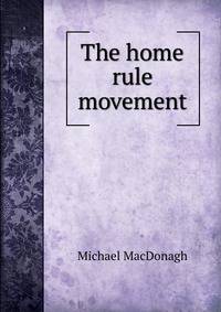 The home rule movement