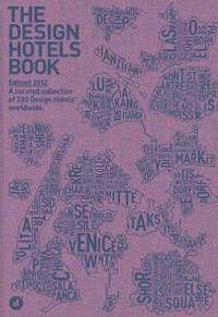 The Design Hotels Book: Edition 2012