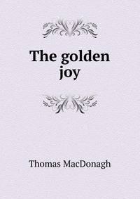 The golden joy