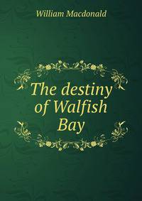 The destiny of Walfish Bay