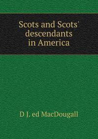 Scots and Scots' descendants in America