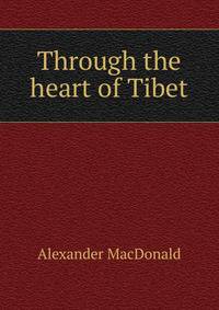 Through the heart of Tibet