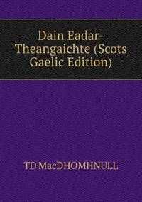 Dain Eadar-Theangaichte (Scots Gaelic Edition)
