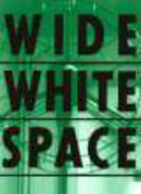 Wide White Space. 1966-1976