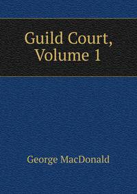 Guild Court, Volume 1