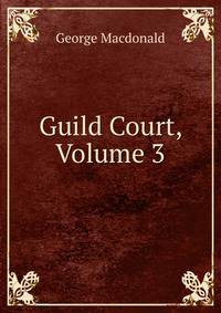 Guild Court, Volume 3