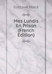 Mes Lundis En Prison (French Edition)