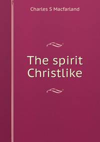 The spirit Christlike