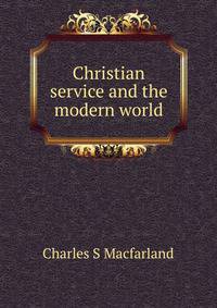 Christian service and the modern world