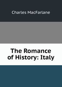 The Romance of History: Italy