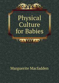 Physical Culture for Babies