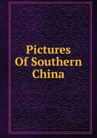 Pictures Of Southern China