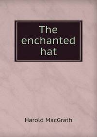 The enchanted hat